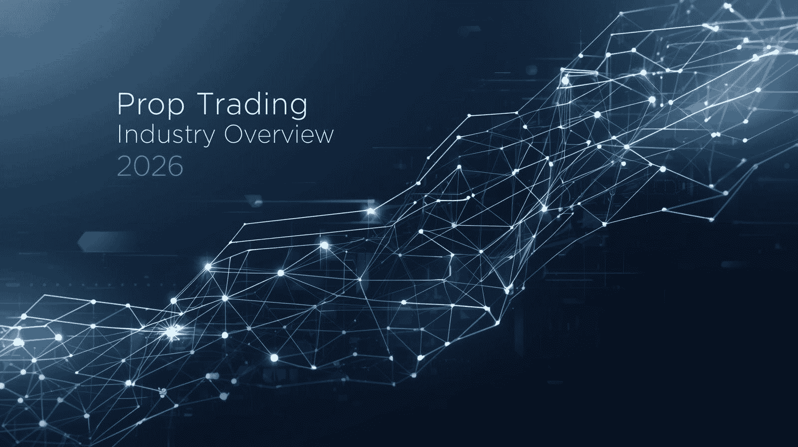 How the Prop Firm Market Actually Works in 2026